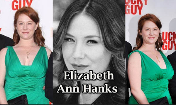 Elizabeth Ann Hanks Biography, Age, Height, Career, Affairs & More
