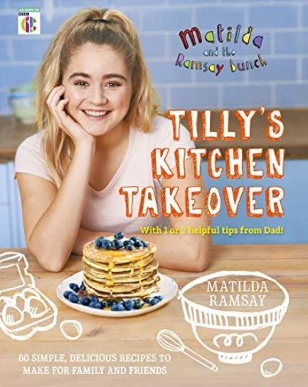 Tilly Ramsay's first book 'Matilda & The Ramsay Bunch: Tilly's Kitchen Takeover'