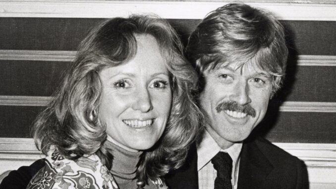 Untold Truth of Robert Redford’s Ex-Wife – Lola Van Wagenen