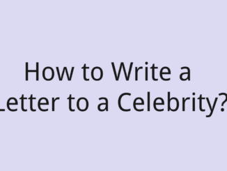 How to Write a Letter to a Celebrity